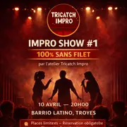 Impro Show #1 — 100% Sans Filet