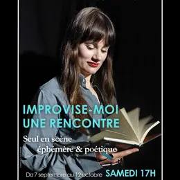 Improvise-moi une rencontre, seul en scène éphémère et poétique