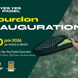 Inauguration Yes Yes Padel à Gourdon