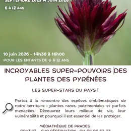 Incroyables Super-Pouvoirs Des Plantes Des Pyrénées