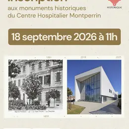 Inscription aux monuments historiques du Centre hospitalier Montperrin