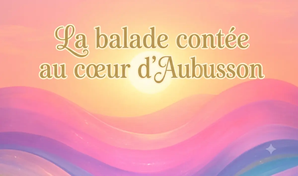 Inter Spinas Floret : La balade contée au cœur d’Aubusson