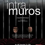 Intra Muros - D’Alexis Michalik