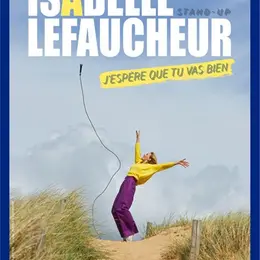 Isabelle Lefaucheur dans J'espère que tu vas bien