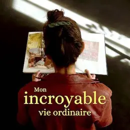 Isabelle Thévenoux dans Mon incroyable vie ordinaire