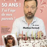 J'ai 50 ans, l'âge de mes parents!