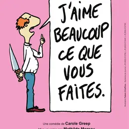 J'aime beaucoup ce que vous faites