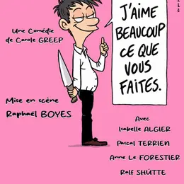 J'aime beaucoup ce que vous faites