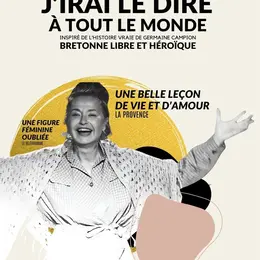 J'irai le dire à tout le monde