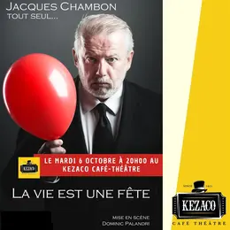 Jacques Chambon dans La vie est une fête