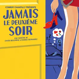 Jamais le deuxième soir