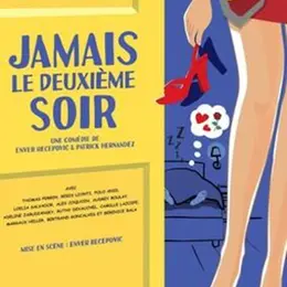 Jamais le deuxième soir
