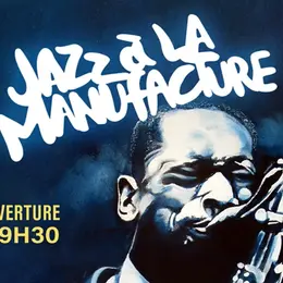 Jazz à La Manufacture - à 3 Temps