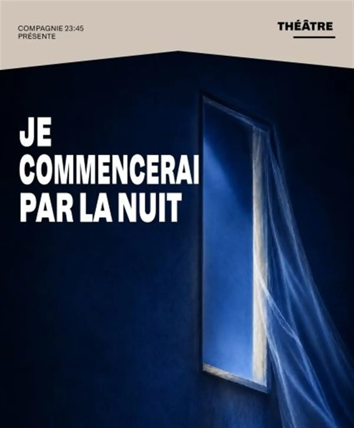 Je commencerai par la nuit
