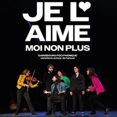 Je l'aime moi non plus : Hommage à Gainsbourg polyphonique