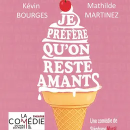 Je préfère qu'on reste amants