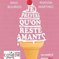 Je préfère qu'on reste amants