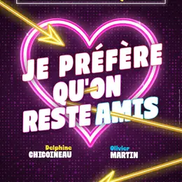 Je préfère qu'on reste amis