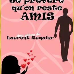 Je préfère qu'on reste amis