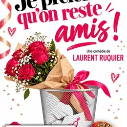 Je préfère qu'on reste amis