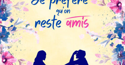 Je pr&eacute;f&egrave;re qu'on reste amis