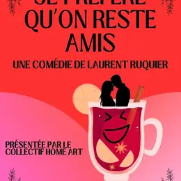 Je préfère qu'on reste amis