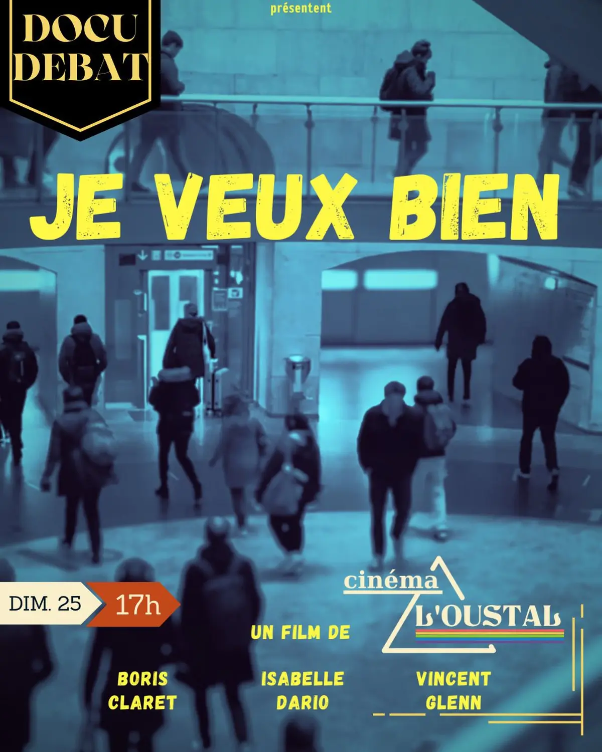 Je Veux Bien, 01h11, Documentaire De Boris Claret, Isabelle Dario, Vincent Glenn