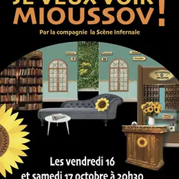 Je veux voir Mioussov !
