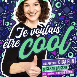 Je voulais être cool