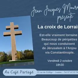 Jean-Jacques Mouraux présente La Croix de Lorraine