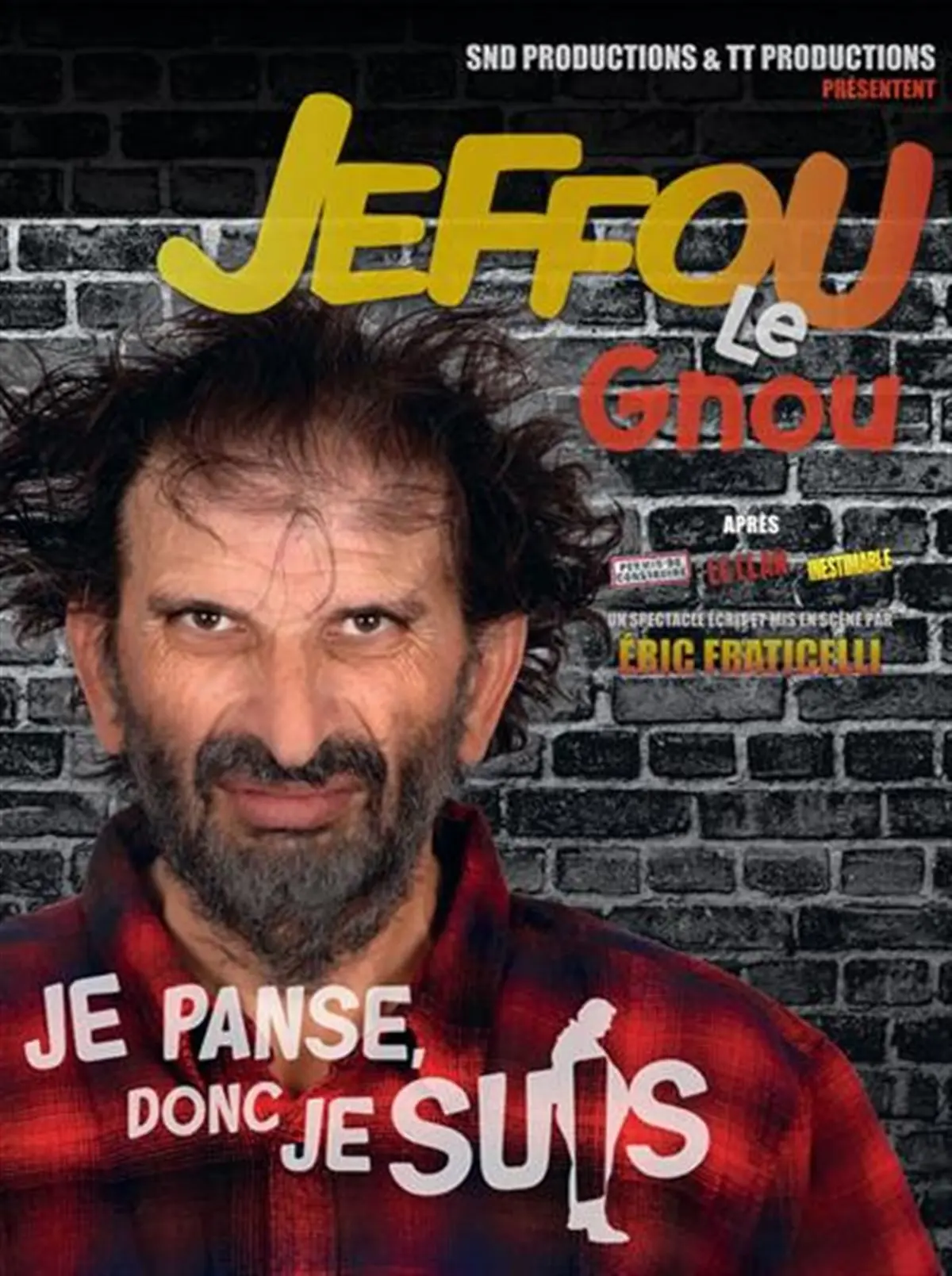 Jeffou le Gnou dans Je panse donc je suis