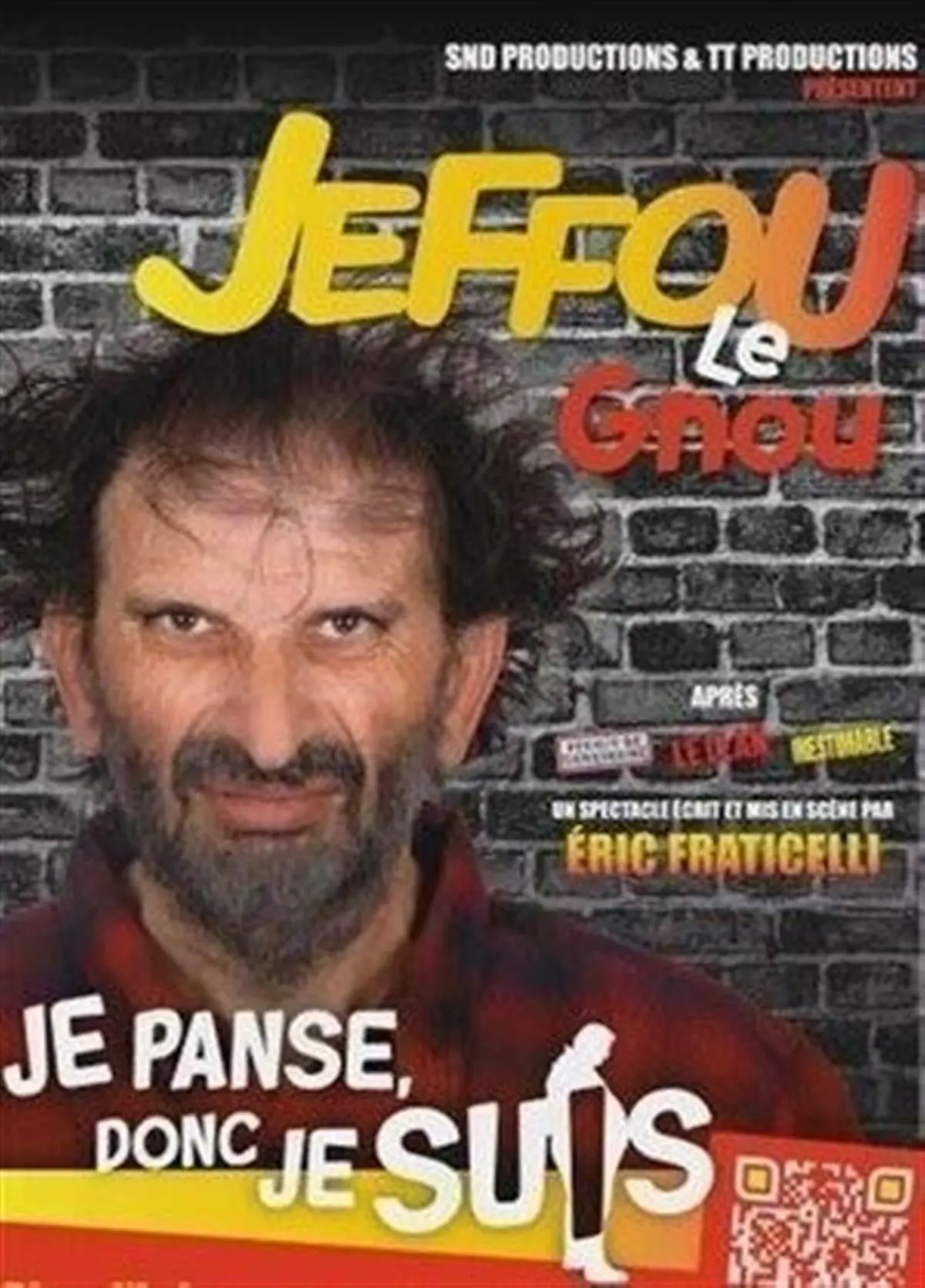 Jeffou le Gnou dans Je panse donc je suis