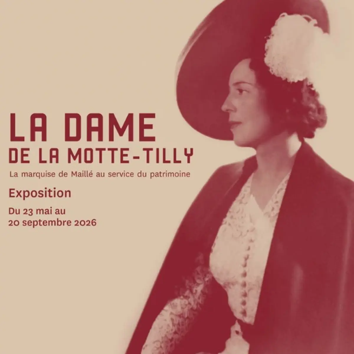 JEP 2026 au Chateau de la Motte-Tilly - Exposition temporaire - “La Dame de La Motte-Tilly - la Marquise de Maillé au service du patrimoine”