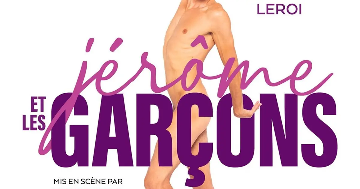 Jérôme Leroi dans Jérôme et les garçons