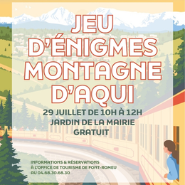Jeu D'énigmes Montagnes D'Aqui - Mercredi 29 Juillet
