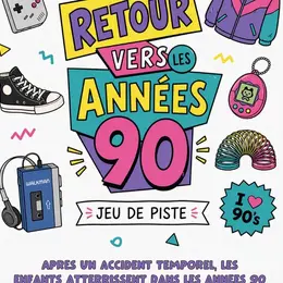 Jeu de piste - Retour vers les années 90