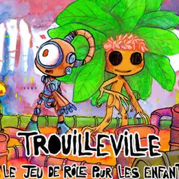 Jeu de rôle Trouilleville