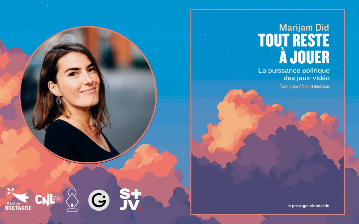 JEUX VIDEO - RENCONTRE : Discussion entre Game Impact, le STJV et Marijam Did, autour de son ouvrage Tout reste à jouer - La puissance politique des jeux-vidéo