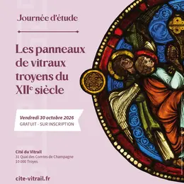 Journée d’étude : Les panneaux de vitraux du XIIe  siècle