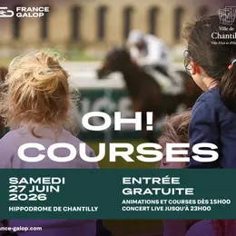 Journée Oh! Courses à l'hippodrome de Chantilly