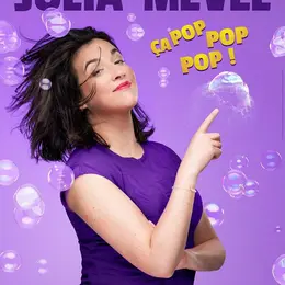 Julia Mével dans Ça pop pop pop !