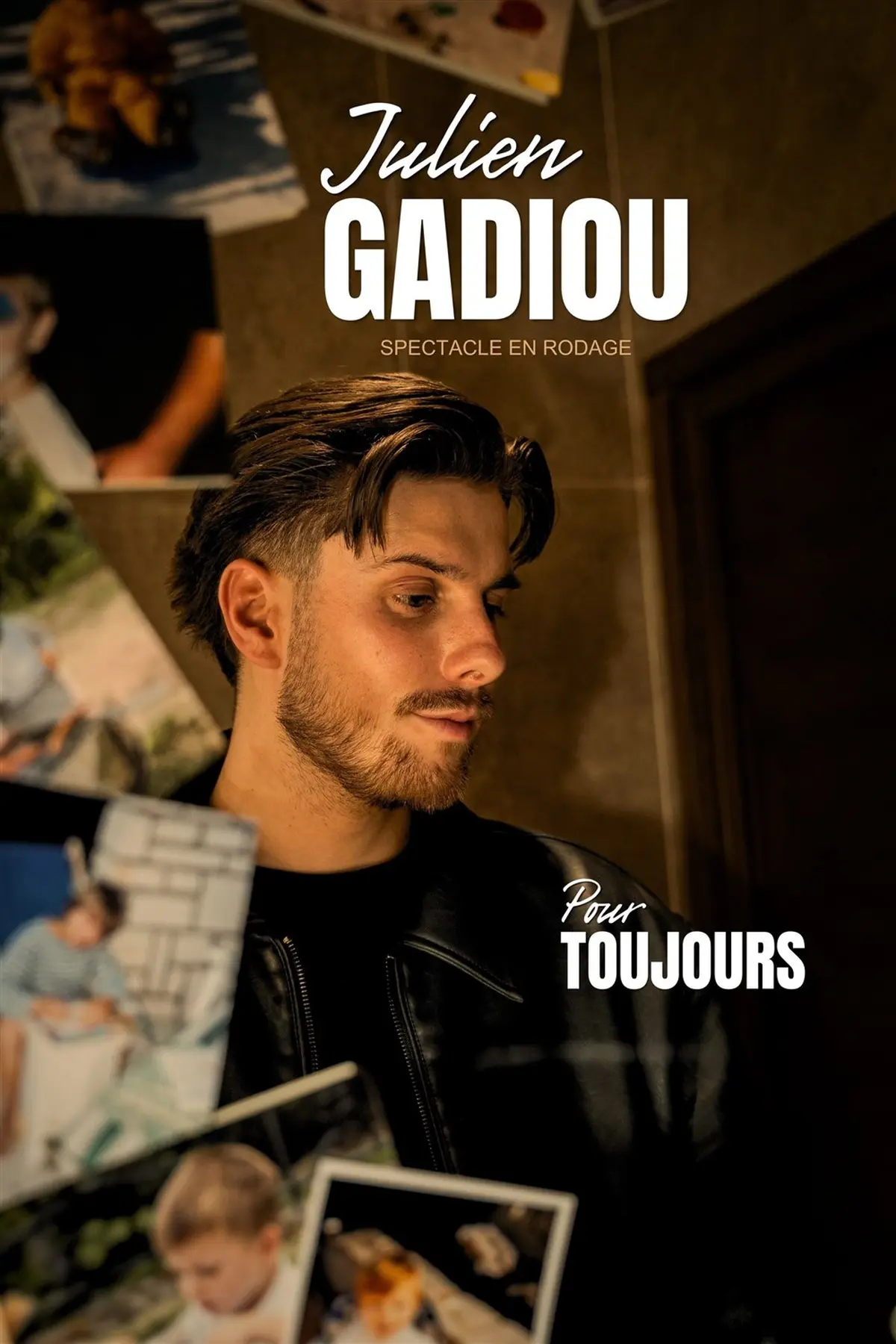 Julien Gadiou dans Pour toujours
