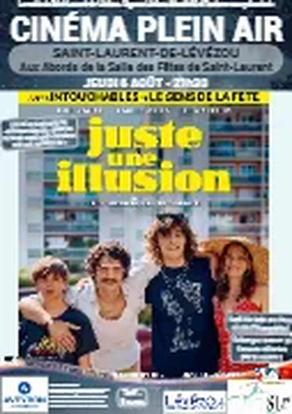 JUSTE UNE ILLUSION, cinéma de plein air