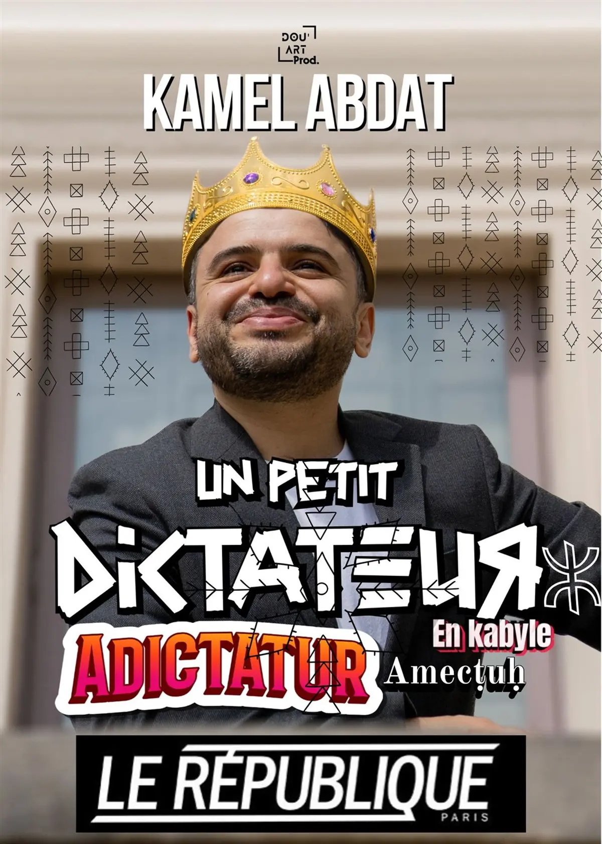 Kamel Abdat dans Un Petit Dictateur