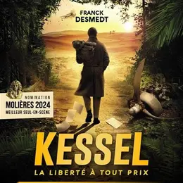 Kessel, la liberté à tout prix