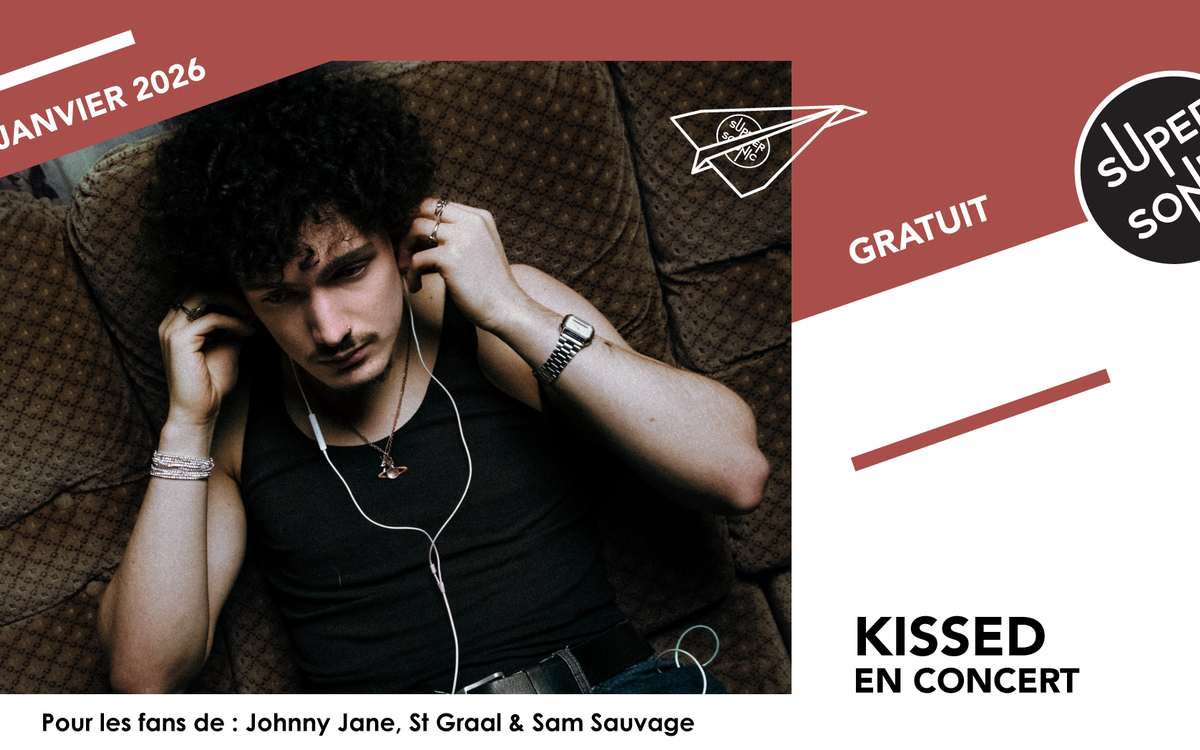 Concert Kissed à Paris 2026 - Supersonic Records : places, billetterie ...