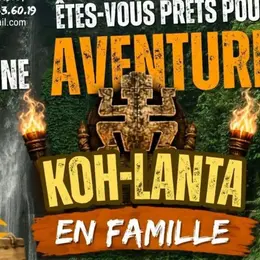 Koh Lanta : Une aventure à vivre en famille