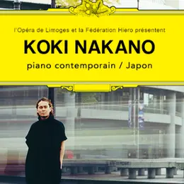 Koki Nakano - Concertôt - Opéra de Limoges