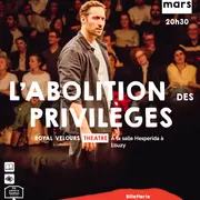 L'abolition des privilèges - théâtre