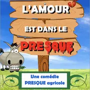 L'amour est dans le presque